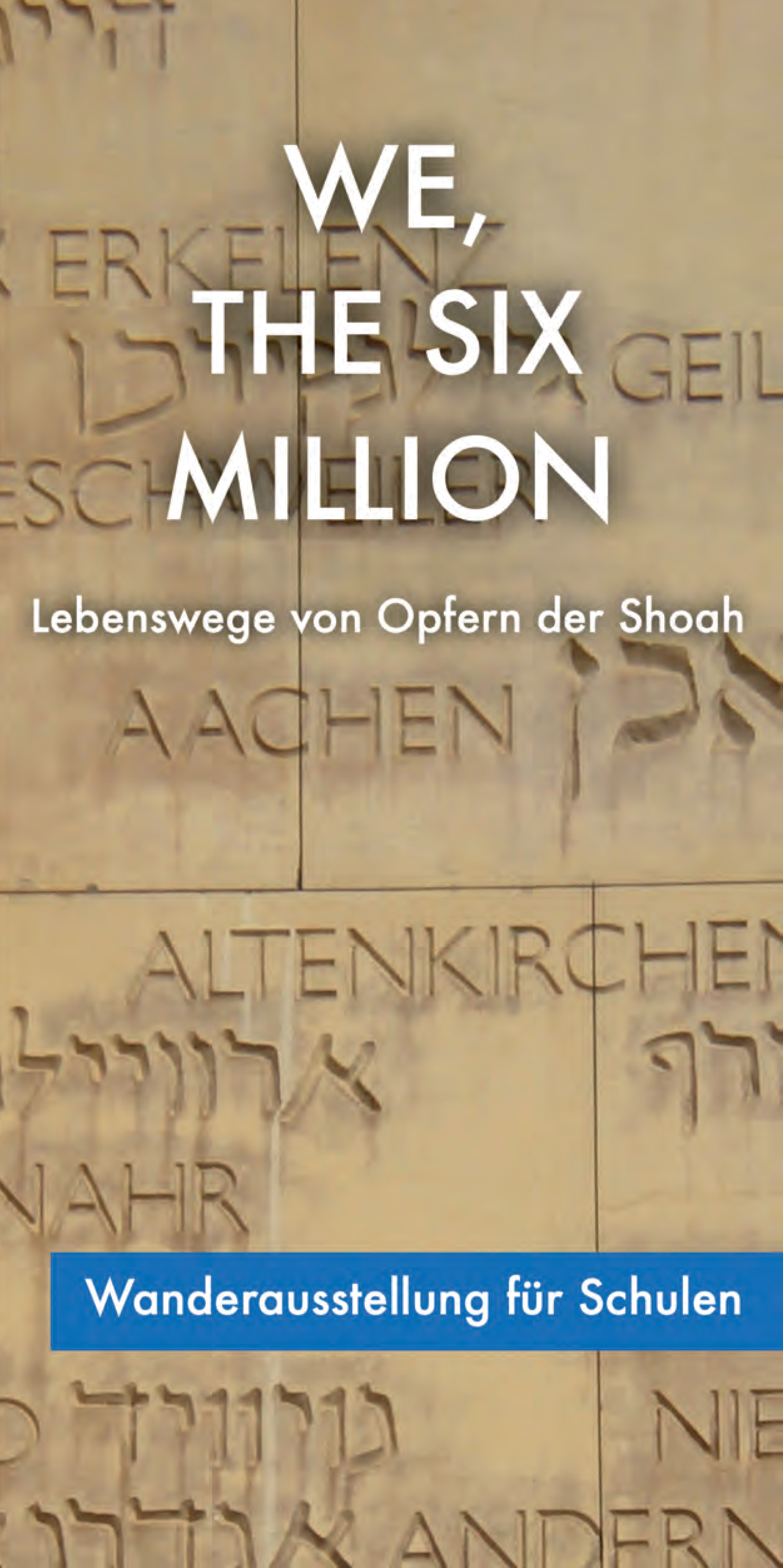 Flyer (We, The Six Million) (c) RWTH Aachen (Institut für katholische Theologie)