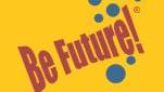 Be Future!